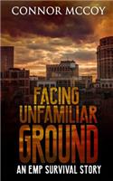 Facing Unfamiliar Ground