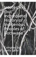 Interesting (But Incomplete) History of Indigenous Peoples of Botswana