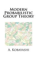 Modern Probabilistic Group Theory