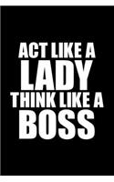 Act like a Lady, Think like a Boss