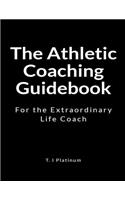 The Athletic Coaching Guidebook