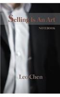 Selling Is an Art Notebook