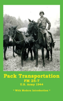 Pack Transportation FM 25-7 U.S. Army 1944