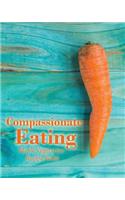 Compassionate Eating Blank Vegetarian Recipe Book: 100 Blank Pages for All Your Favourite Recipes for Vegetarian Meals (8 X 10 Inches / Aqua)