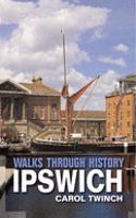 Walks Through History: Ipswich