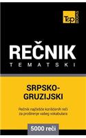 Srpsko-Gruzijski Tematski Recnik - 5000 Korisnih Reci
