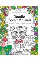 Doodle Forest Animals Coloring Book for Adults：Animals, Flowers, and Forest Designs