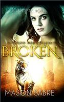 Broken: (13 The Society Shifter)