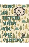 Life is Better When You are Camping