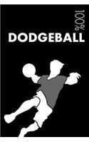 Dodgeball Notebook: Blank Lined Dodgeball Journal for Player and Coach