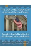 The USA Living Index 2019 Arkansas Cities and Towns: Complete Liveability Rating for All Cities and Towns in Arkansas
