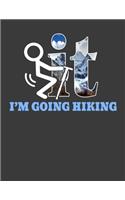 I'm Going Hiking