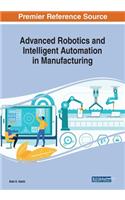 Advanced Robotics and Intelligent Automation in Manufacturing