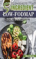 The Basic 5-Ingredient Low-FODMAP Diet Cookbook