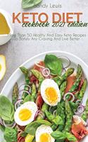 Keto Diet Cookbook 2021 Edition