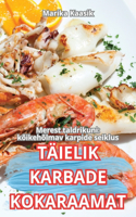 Täielik Karbade Kokaraamat