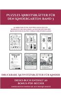 Druckbare Aktivitätsblätter für Kinder (Puzzles Arbeitsblätter für den Kindergarten: Band 3): 50 Arbeitsblätter. Der Preis dieses Buches beinhaltet die Erlaubnis, 20 weitere Bücher der Reihe kostenlos im PDF-Format herunterzuladen(3 Druckbare Aktivitätsblätter Für Kinder)