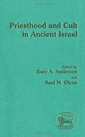 Priesthood and Cult in Ancient Israel: 125 (JSOT supplement)