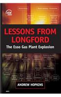 Lessons from Longford: The ESSO Gas Plant Explosion