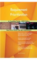 Requirement Prioritization A Complete Guide - 2020 Edition