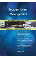 Incident Event Management A Complete Guide - 2020 Edition