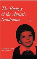 The Biology of the Autistic Syndromes