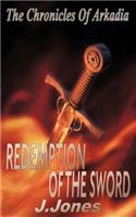 Redemption of the Sword - The Chronicles of Arkadia Book 2