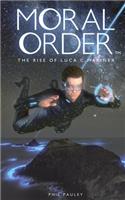 Moral Order: The Rise of Luca C. Mariner