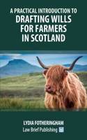 Practical Introduction to Drafting Wills for Farmers in Scotland