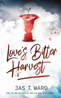 Love's Bitter Harvest