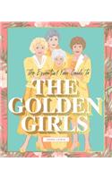 The Essential Fan Guide to the Golden Girls