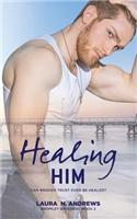 Healing Him