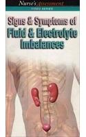 Signs and Symptoms of Fluid and Electrolyte Imbalances