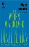 State of Our Unions: When Marriage Disappears: The New Middle America