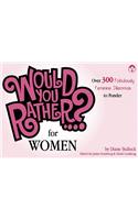 Would You Rather...? For Women
