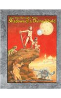 Shadows of a Dying World