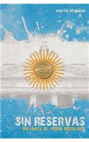 Sin Reservas: Un Límite Al Poder Absoluto