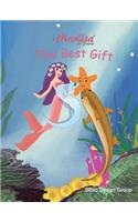 Marlisa and Friends: The Best Gift