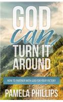 God Can Turn it Around