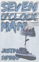 Seven o'Clock Man