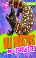 Gila Monsters Have a Deadly Bite!