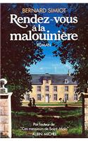 Rendez-Vous a la Malouiniere: (6019129 Romans, Nouvelles, Recits (Domaine Francais))