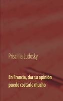 En Francia, dar su opinión puede costarle mucho