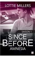 Since Before - Saison 1