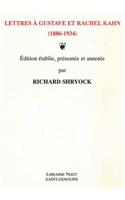 Lettres a Gustave Et Rachel Kahn (1886-1934)