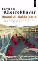 Quand Al-Qaida Parle/Temoignages Derriere Les Barreaux