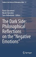 The Dark Side: Philosophical Reflections on the 