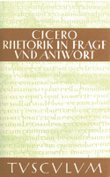 Rhetorik in Frage und Antwort / Partitiones oratoriae