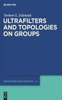 Ultrafilters and Topologies on Groups
