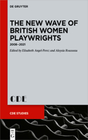 New Wave of British Women Playwrights